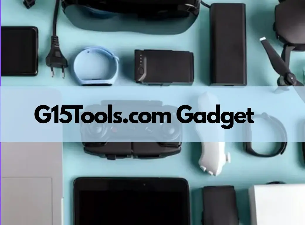G15Tools.com Gadget Review: Honest Insights for Everyday