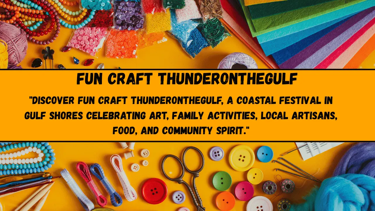 Fun Crafts at Thunder on the Gulf: Creativity by the Coast