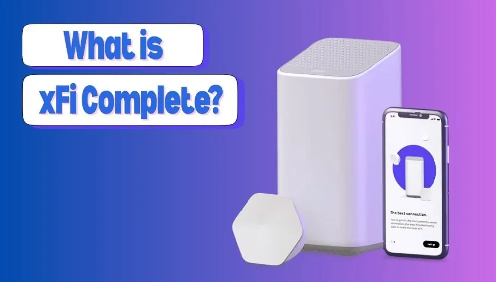 What Is xFi Complete? — The Ultimate Guide (2025 Edition)