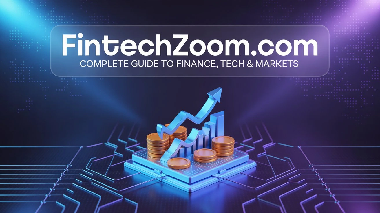 FintechZoom Review: Everything to Know in 2025